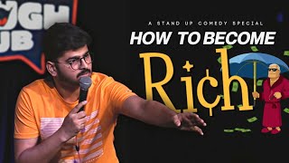 How to become Rich ? Stand-up Comedy by Rajat Chauhan