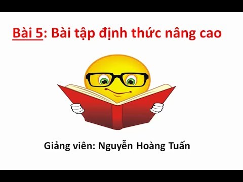 Bài 5: Bài tập định thức nâng cao