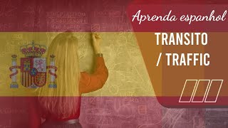 Aprenda Tudo Sobre Trânsito Em Espanhol Learn All About Traffic In Spanish