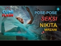 Pose-Pose Seksi Nikita Mirzani - CumiFlash 06 Februari 2017