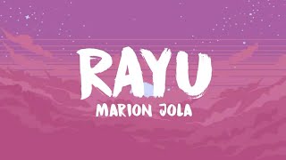 Rayu ~ Marion Jola (Lyrics)