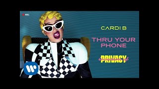 Watch Cardi B Thru Your Phone video