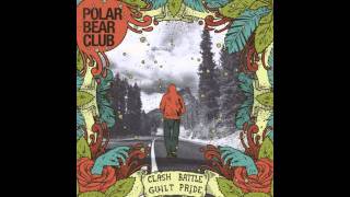 Watch Polar Bear Club My Best Days video