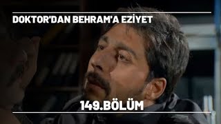 Doktordan Behrama Eziyet - Şefkat Tepe 149.