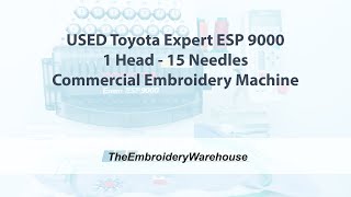 Used Toyota Expert Esp 9000 1 Head - 15 Needles Commercial Embroidery Machine