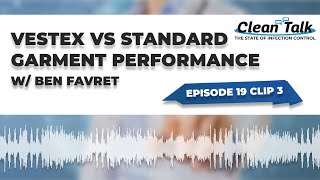 Ep 19 Clip 3 Vestex Vs Standard Garment Performance W Ben Favret