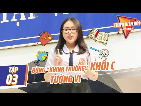 Toán Lý Hoá và nỗi sợ vô hình chỉ dân khối C mới hiểu | Thiếu niên nói | Tập 3