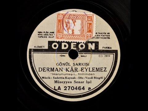 Müzeyyen Senar  - Derman Kar Eylemez - GERÇEK TAŞ PLAK KAYDI