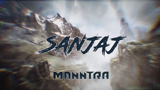 Manntra - Sanjaj (Lyric Video)