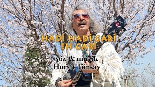 Hadi Hadi Gari Eh Gari Hurşit Türkay