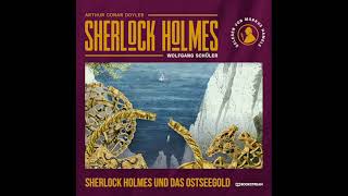 Die Neuen Romane: Sherlock Holmes Und Und Das Ostseegold (Teil 1 Von 2) – Hörbuch