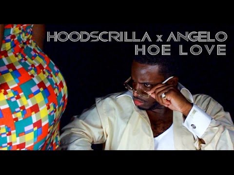 Hoodscrilla Ft. Angelo - Hoe Love [Akron, Ohio Unsigned Artist]