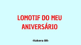Lomotif 14 Anos-Vakera Br-