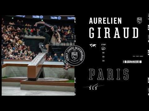 Aurelien Giraud Wins SLS Paris | Best Tricks