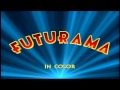 Futurama (1999-2013) - Intro