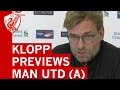 Jurgen Klopp Pre-Match Press Conference: Man United vs. Liverpool