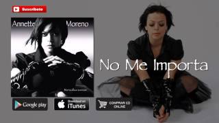 Watch Annette Moreno No Me Importa feat Redimi2 video