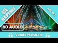 Vande Mataram (8D AUDIO) | Disney's ABCD 2 | Daler Mehndi | Badshah | 8D Acoustica