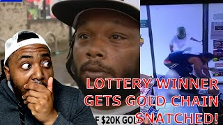 Man Spends $20K of $30K Lottery Winnings On Gold Chain & Gets ROBBED In BROAD DAYLIGHT!