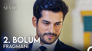 Kara Sevda 2.Bölüm Fragman 1