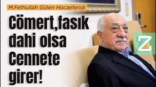 “Cömert, Fasık Dahi Olsa Cennete Girer“ | Mizan | M. Fethullah Gülen Hocaefendi