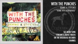 Watch With The Punches Home In A Lighthouse video