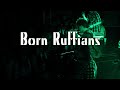 Born Ruffians