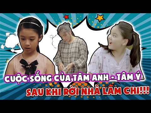 CUỘC SỐNG TÂM ANH TÂM Ý SAU KHI RỜI NHÀ LAM CHI | ĐẸP TV