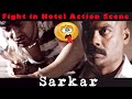 Fight in Hotel Action Scene | Sarkar Movie