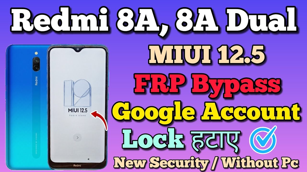 Redmi 8A Dual FRP Bypass MIUI 12.5 | Without Pc | Google Redmi 8A Dual FRP Bypass MIUI 12.5 | Without Pc | Google