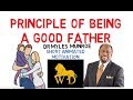 WHO IS A REAL FATHER??? by Dr Myles Munroe (**Must Watch For All Men**)