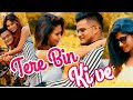 Tere Bin Kive - official music video Ramji Gulati Jannat zubair & mr. faisu ft. Unknown Kalol Boys