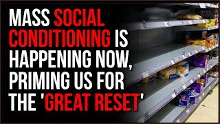 MASS Social Conditioning Points To Great Reset Coming Soon, It Is Subtle But The economy Proves It
