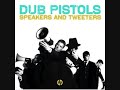 Dub Pistols - Open