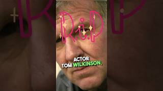 Tom Wilkinson Dies At 75 A Legendary Career And Iconic Roles