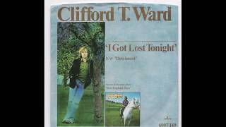 Watch Clifford T Ward I Got Lost Tonight video