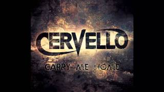 Watch Cervello Carry Me Home video