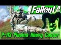 A Highly Moddable Heavy Plasma Caster The P-113 - FALLOUT 4 MODS (XBOX & PC)