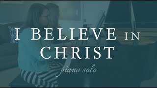I Believe in Christ - Piano Duet - Rebecca & Katelynn Belliston (Mother/Daughter)