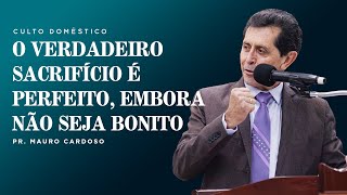 Culto Doméstico: O Verdadeiro Sacrifício é Perfeito, embora não seja Bonito (13.01.2023)