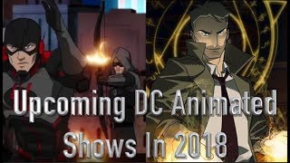 Upcoming DC Animated Shows In 2018
