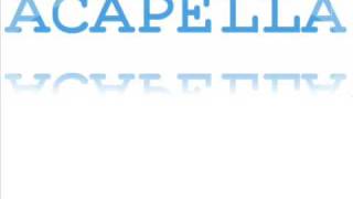 Watch Acappella A Cappella video