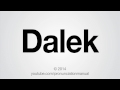 How to Pronounce Dalek