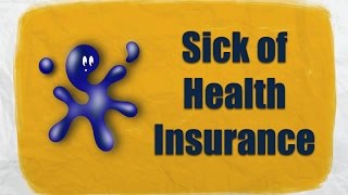 Are You Sick of Health Insurance | How Do I Choose the Healthcare Plan That is Right For Me?
