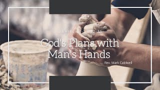 November 1, 2020 - Morning Worship Service - God plans with Man's hands - Daniel 1:1-9
