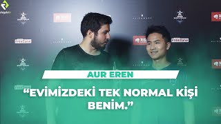 AUR Eren | Evimizdeki tek normal kişi benim.