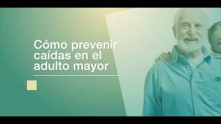 ¿Cómo prevenir caídas en el adulto mayor?