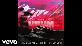 Video No Hay Nadie Más (Remix) Sebastian Yatra