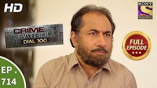 Crime Patrol Dial 100 - Ep 714 - Full Episode - 15Th February, 2018
