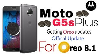 Motorola Begins the Oreo 8.1 Soak Test for Moto g5s plus 😍 | OTA updates will rolling out soon 😍😍